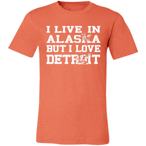 Live Alaska Love Detroit
