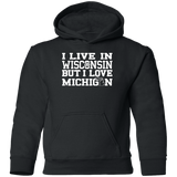 Live Wisconsin Love Michigan