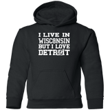 Live Wisconsin Love Detroit